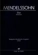 Mendelssohn Elias Opus 70 MWV A 25 Soli-Chor-Orchester Klavierauszug (German Text Only) (Herausgeber R. Larry Todd)