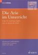 Die Arie im Unterricht (30 Arien aus 4 Jahrh.) Baritone/Bass