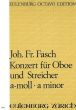 Fasch Konzert a-Moll fur Oboe und Streichorchester Partitur (Jürgen Braun)