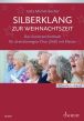 Silberklang zur Weihnachtszeit SAB Chor mit Klavier Chorleiterband (Das Seniorenchorbuch) (arr. Jutta Michel-Becher)