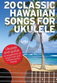 20 Classic Hawaiian Songs for Ukulele