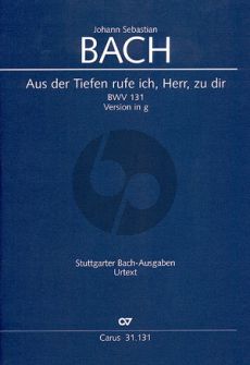 Bach Kantate BWV131 Aus der Tiefen rufe ich, Herr, zu dir (Fassung g-moll) Soli-Chor-Orch. (Partitur) (Ulrich Leisinger)