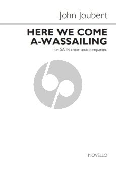 Joubert Here we come a-wassailing SATB