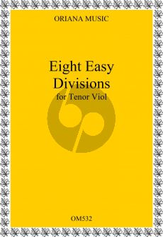 Eight Easy Divisions for Tenor Viol and Bass (edited by Johanna and Richard Carter.)