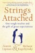 Strings Attached. Jerry Kupchynsky. One tough Teacher and the Gift of great Expectations.