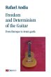 Andia Freedom and Determinism of the Guitar. From Baroque to Avant-garde