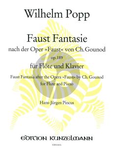 Popp Faust Fantasie Op.189 Flöte und Klavier (nach der Oper Faust von Ch. Gounod) (Hans-Jürgen Pincus)