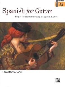 Spanish for Guitar (TAB) (Easy to Intermediate Solos by the Spanish Masters) (Howard Wallach)