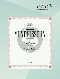 Mendelssohn Orgelwerke Vol. 1 3 Praeludien & Fugen Op. 37 & 6 Sonaten Op. 65 (Christian Martin Schmidt) (Breitkopf Urtext)