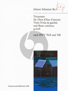 Triosonate g-moll nach BWV 76 / 8 und 528 (Oboe[Oboe d'Amore]-Viola-Bc)