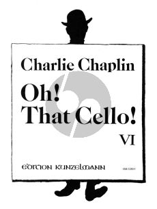 Chaplin Oh! That Cello! Vol.6 Violoncello-Klavier (arr. Thomas Beckmann)