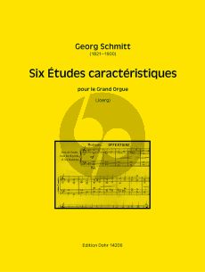 Schmitt Six Études caractéristiques für Orgel