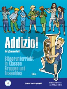 Sommerfeld Addizio! Bläserunterricht in Klassen, Gruppen und Ensembles Tuba