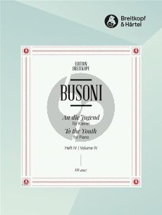 Busoni To the Youth K 254 Vol.4 Piano solo (Introduzione, Capriccio ed Epilogo) (An die Jugend)