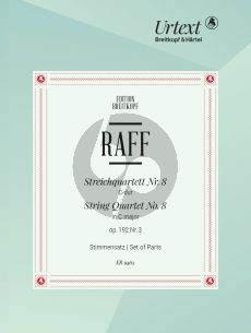 Raff String Quartet No. 8 in C-major Op. 192/3 Parts (Suite in Canonform) (edited by Severin Kolb and Stefan König)