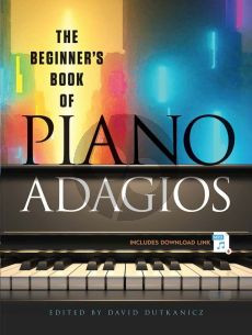 The Beginner's Book of Piano Adagios (Book with MP3 link) (edited by David Dutkanicz)