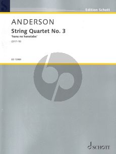 Anderson String Quartet No.3 (hana no hanataba) (Score and Parts) (2017-18)