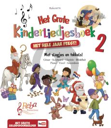 Het Grote Kinderliedjesboek 2 Gitaar Keyboard-Ukelele-Blokfluit-Piano-Viool of Accordeon (Het hele jaar feest met Slagjes en Tokkels en Leuke Illustraties)