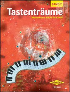 Tastentraume Vol.2 (Mitelschwere Stucke fur Klavier)