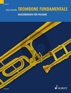 Bruschke Trombone Fundamentals (Breathing - Embouchure - Technique) (engl./germ.)