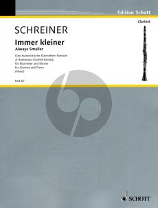 Schreiner Immer Kleiner (Always Smaller) (A Humorous Clarinet-Fantasy) (edited by R.Mauz) (grade 3)