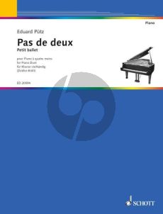 Putz Pas de Deux for Piano 4 Hands (edited by Maria Zeidler-Kroll)