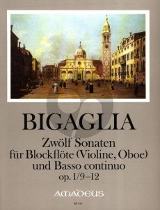 Bigaglia 12 Sonaten Op.1 Vol.3 No.9-12 Blockflöte[Flöte, Violine, Oboe] und Bc (Herausgeber Bernhard Pauler) (Continuo Christine Gevert)