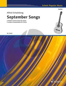 Schadeberg September Songs (5 Modern Concert Pieces) for Guitar