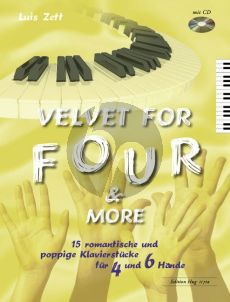 Zett Velvet for Four & More (15 romantische und poppige Klavierstucke)