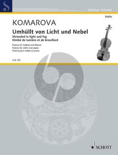 Komarova Umhüllt von Licht und Nebel (Poème) Violine und Klavier