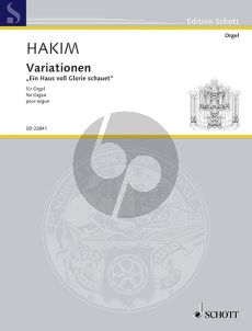 Hakim Variations "Ein Haus voll Glorie schauet" Organ