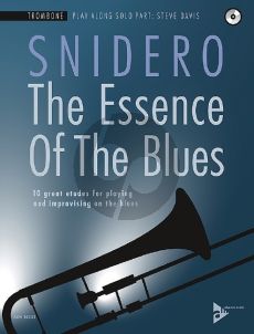 Snidero The Essence Of The Blues - 10 great etudes for playing and improvising on the blues Trombone (Bk-Cd)