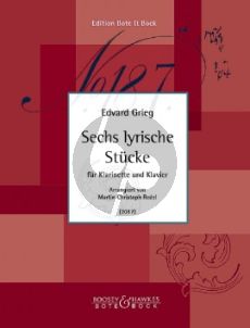 Grieg 6 lyrische Stücke Klarinette-Klavier (arr. Martin-Christoph Redel)