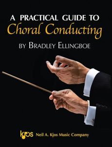 Ellingboe A Practical Guide to Choral Conducting