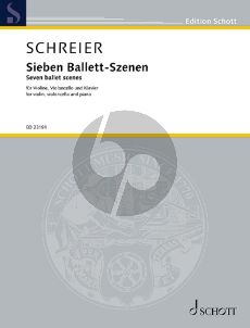 Schreier Sieben Ballett-Szenen fur Violine-Violoncello-Klavier