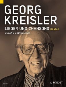 Kreisler Lieder und Chansons Band 8 (edited by Thomas A. Schneider and Barbara Kreisler-Peters)