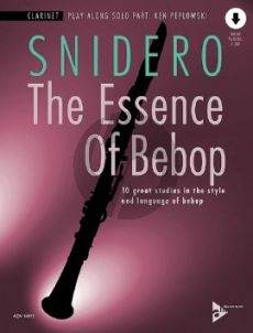 Snidero The Essence Of Bebop for Clarinet (10 great studies in the style and language of bebop) (Book with Audio online)