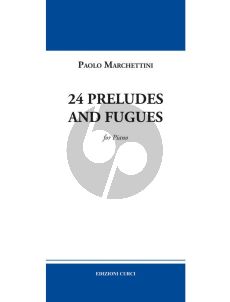 Marchettini 24 Preludes and fugues for Piano solo