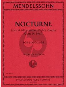 Mendelssohn Nocturne from a Midsummer Night's Dream Op. 61 No. 7 for 6 Cellos (Score/Parts) (arr. Frederick Zlotkin)