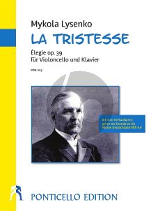 Lysenko La Tristesse Violoncello und Kavier (Élegie Nr. 3 aus Album d'Éte 1901, Op.39)