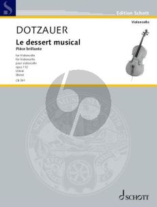 Dotzauer Le dessert musical Op. 112 Violoncello (edited by Tobias Bonz)