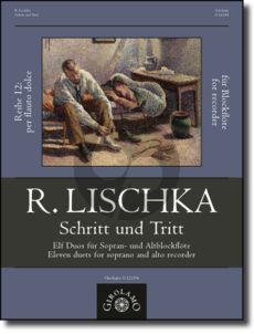 Lischka Schritt und Tritt  -11 Duos für Sopran- und Altblockflöte Spielpartitur