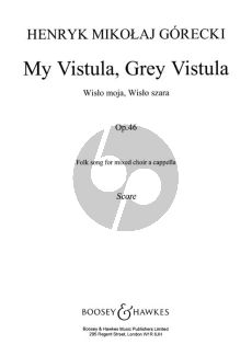 Gorecki My Vistula Grey Vistule Op.46 SATB-Piano