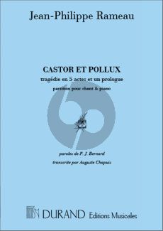 Rameau Castor et Pollux Tragedie en 5 Parties et un Prologue Partition Chant et Piano