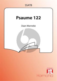 Manneke Psaume 122 Je Suis dans la Joie SSATB