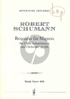 Requiem fur Mignon Op.98B (Soli[SSAAB]-Choir [SATTBB]-Orch.)