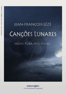 Leze Cancoes Lunares Horn [F]-Tuba-Piano (Score/Parts) (interm.-adv.)