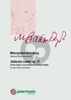 Weinberg Judische Lieder Op. 17 Hohe Stimme und Klavier (nach Gedichte von Shmuel Halkin) (jiddisch, YIVO-transl.)