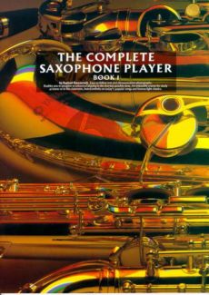 The Complete Saxophone Player Vol. 1