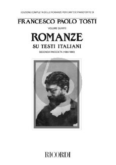 Tosti Romanze su Testi Italiani Vol. 2 1883 - 1890 (Complete Edition Vol. 5)